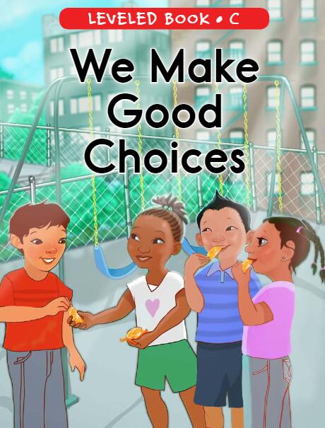 《We Make Good Choices》RAZ分级英文绘本pdf资源免费下载