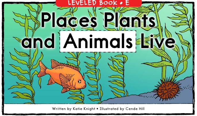 《Places Plants and Animals Live》RAZ分级绘本pdf资源免费下载