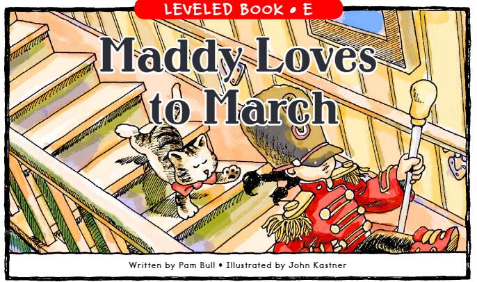 《Maddy Loves to March》RAZ分级绘本pdf资源免费下载